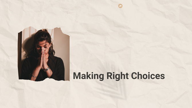 Making Right Choices