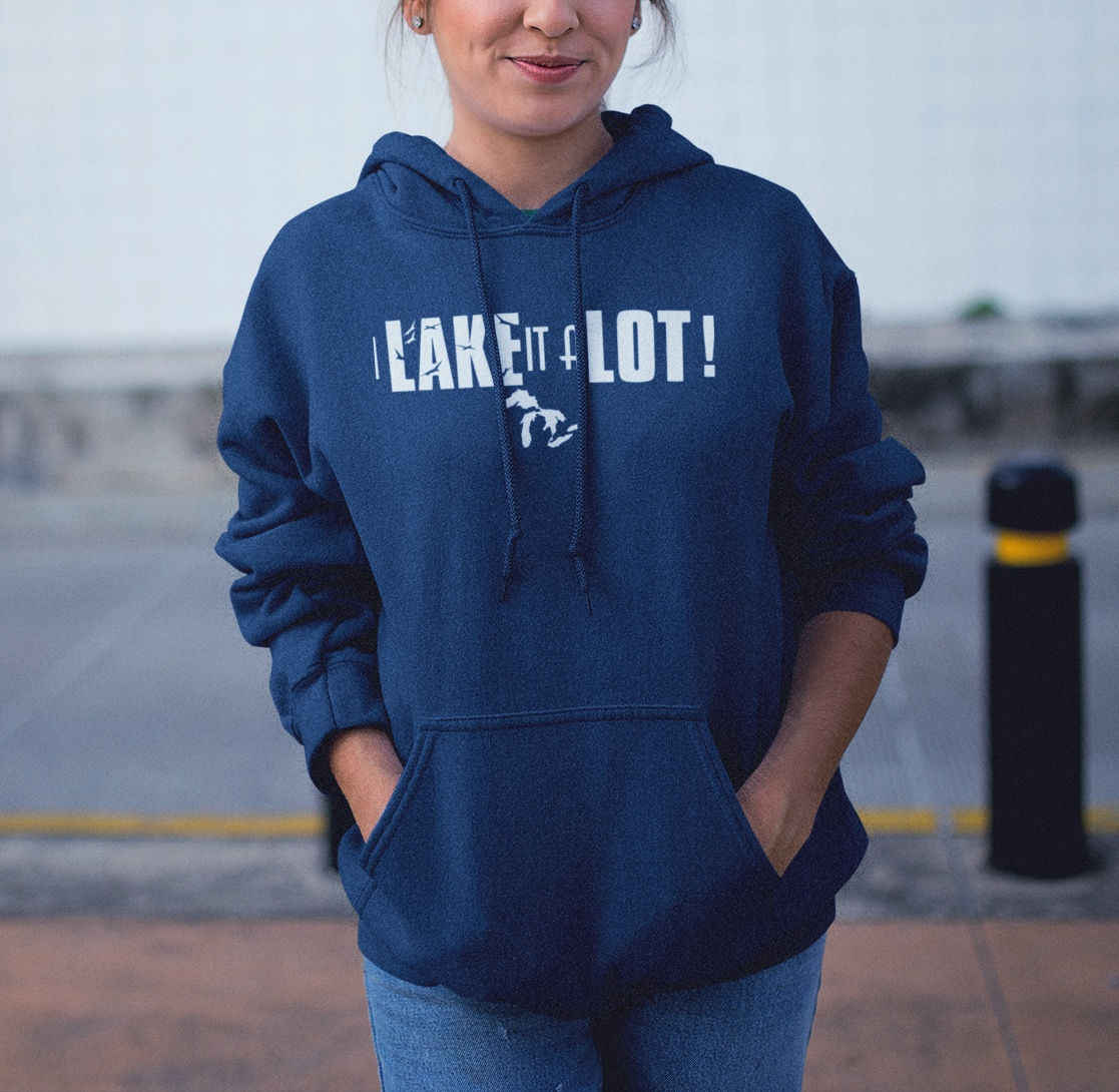 Lake it a lot Hoodie