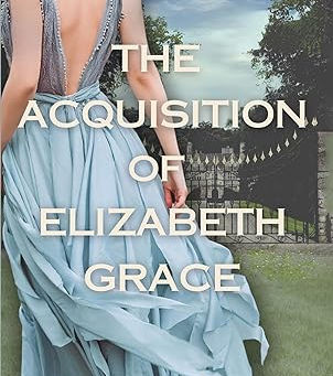 Review of The Acquisition of Elizabeth Grace