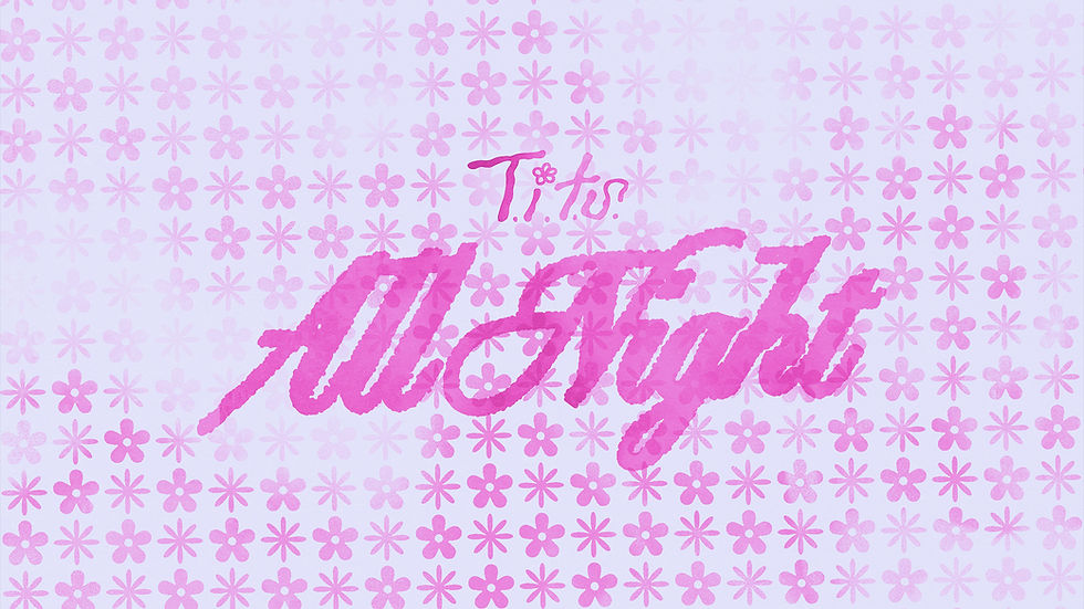 All Nights - Tiffany, Ma Sha, T.I.T.S.