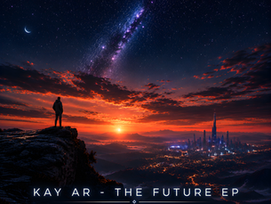 Kay Ar “The Future EP” artwork for a melodic techno and progressive house release featuring the track “Hope.”