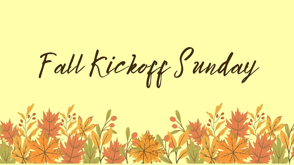 Fall Kickoff Sunday