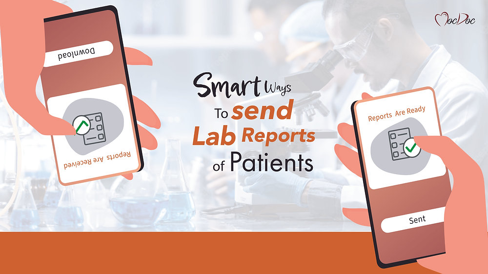 Smart Ways to Send Lab Reports of Patients