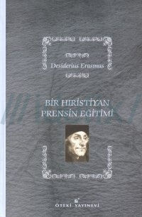 HRİSTİYAN PRENSİN EĞİTİMİ, Erasmus