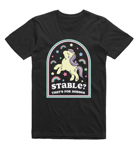 Stable? That's for Horses T-Shirt | Fancentric