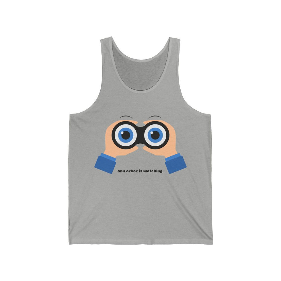 Ann Arbor is Watching Unisex Jersey Tank