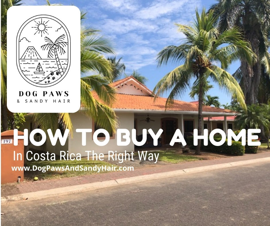 How To Buy A Home In Costa Rica Properly (Part 1) 2021