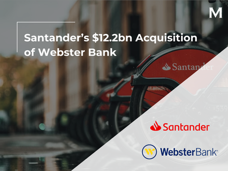 Santander's $12.2bn Acquisition of Webster Bank