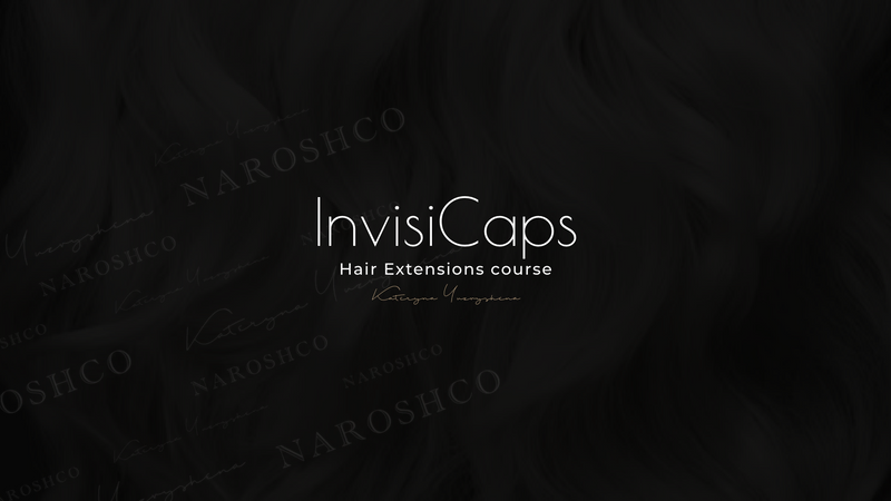 InvisiCaps Method Hair Extensions Course logo by Naroshco. Black background with elegant white typography. Professional training program for capsule hair extensions, microcapsule method, keratin bonding, and premium donor hair techniques. Created by Kateryna Yuzvyshena, hair extension expert in Miami. Online and offline education for stylists who want to master invisible hair extensions, improve skills, and build a high-income beauty career. Perfect for salons and independent professionals looking for advanced capsule hair extensions training.