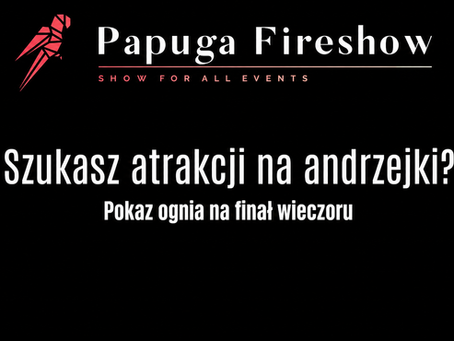 Atrakcje na andrzejki i pokaz ognia na finał wieczoru
