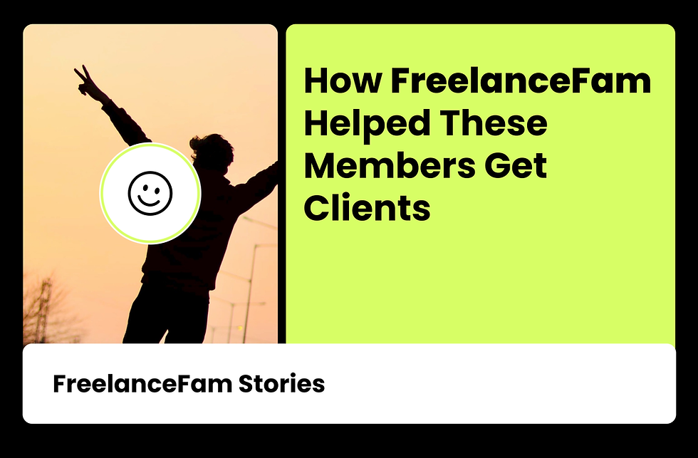 How Freelance Fam Helped These Members Get Clients