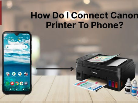 Connect Canon Printer To Phone