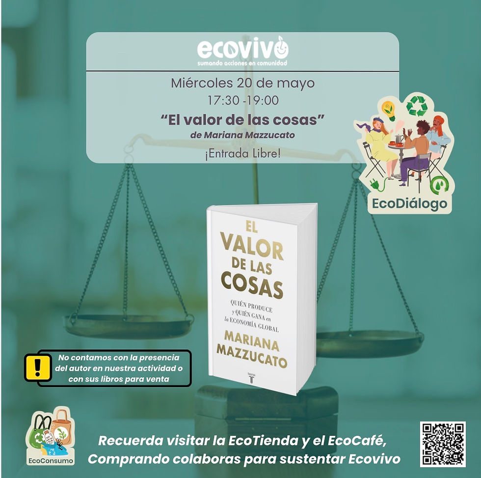 EcoDiálogo: El Valor de las Cosas