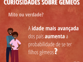A idade mais avançada dos pais aumenta a probabilidade de ter filhos gêmeos?