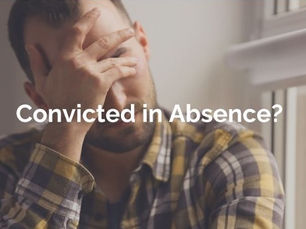 Have you been convicted in absence?