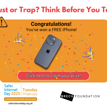 Trust or Trap? Think Before You Tap: Safer Internet Day 2025