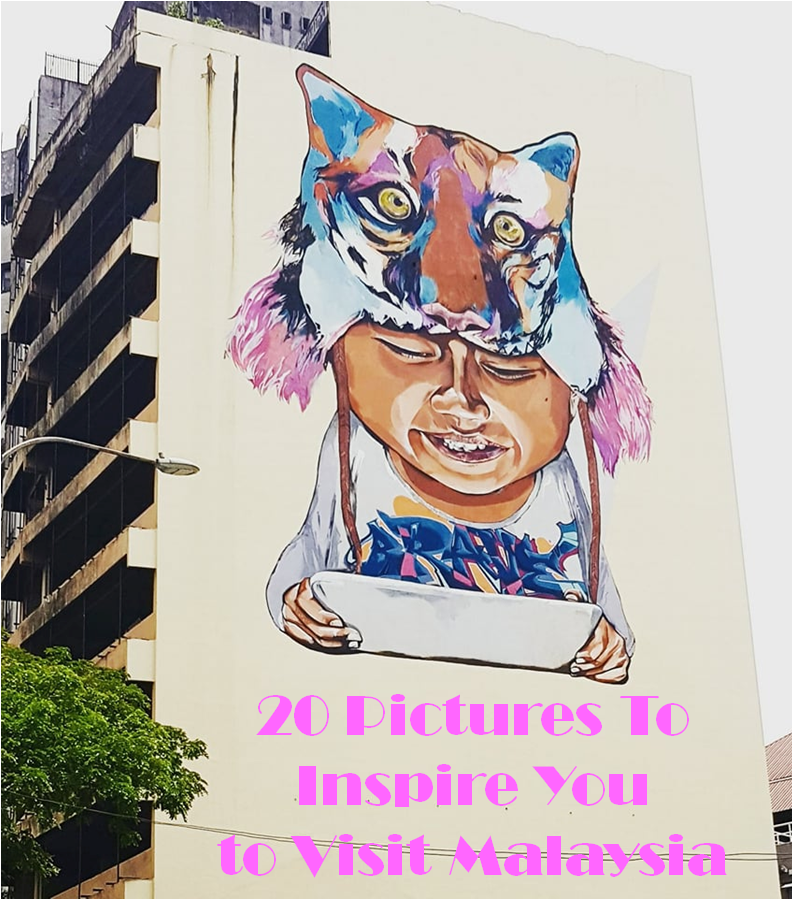 20 Pictures That Will Inspire You to Visit Malaysia