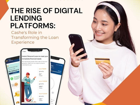 The Rise of Digital Lending Platforms: Cashe's Role in Transforming the Loan Experience