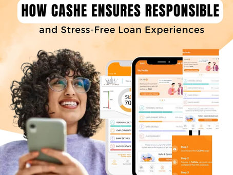 How Cashe Ensures Responsible and Stress-Free Loan Experiences