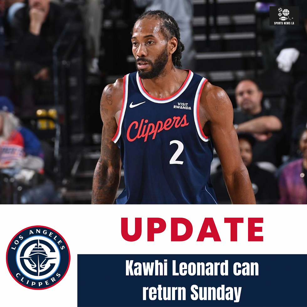 Kawhi To Return Tomorrow
