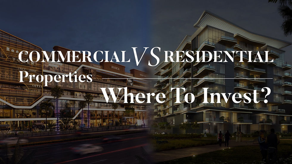 Commercial vs Residential Properties: Where To Invest?