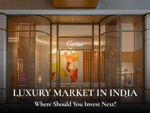 Luxury Market in India: Where Should You Invest Next?