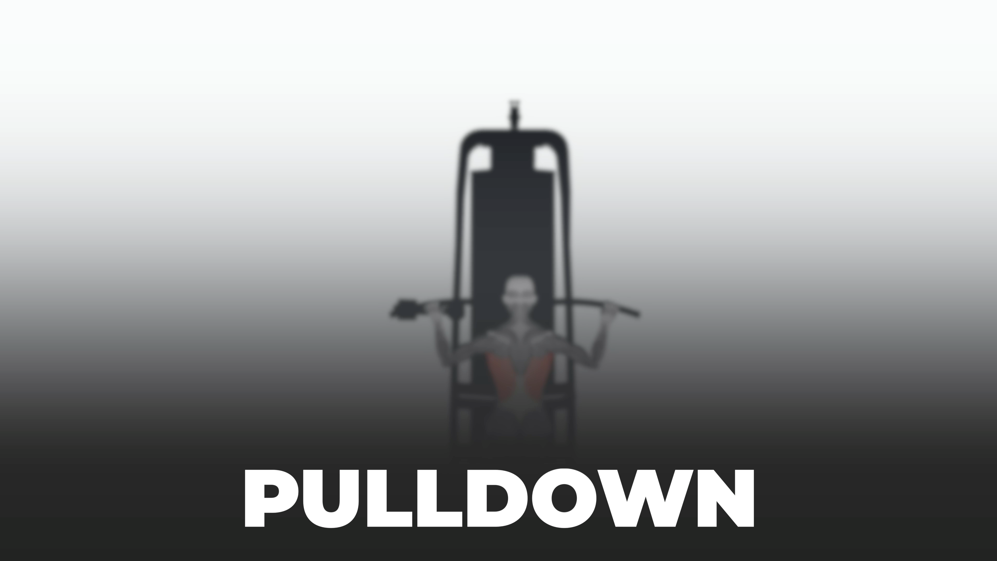 Exercise Instruction - Pulldowns