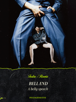 Bell end: A belly speech  