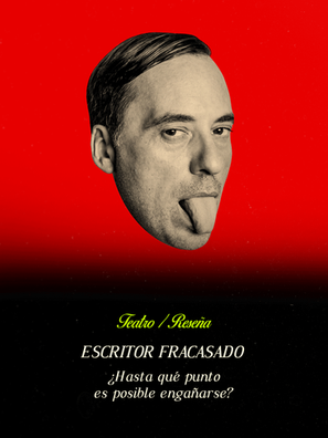 Escritor fracasado: ¿Hasta qué punto es posible engañarse?