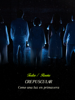 Crepuscular: Como una luz en primavera