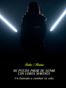 No puedo parar de soñar con lobos marinos: Un llamado a cambiar la vida