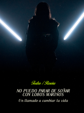 No puedo parar de soñar con lobos marinos: Un llamado a cambiar la vida