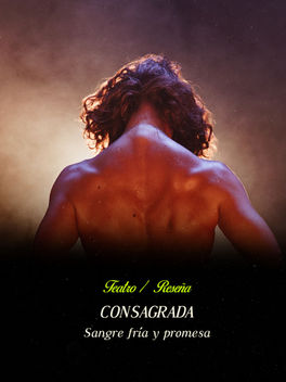 Consagrada: Sangre fría y promesa