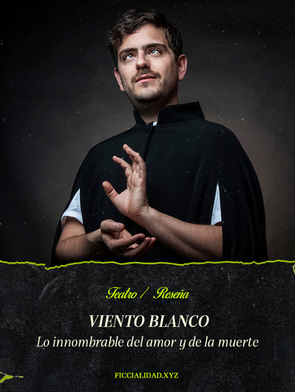 Viento Blanco: Lo innombrable del amor y de la muerte