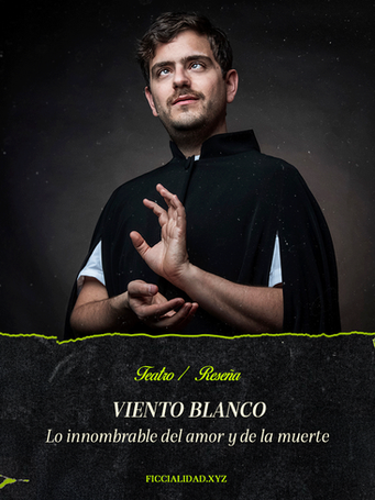 Viento Blanco: Lo innombrable del amor y de la muerte