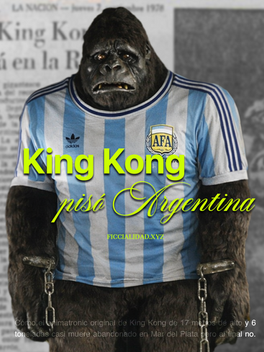 King Kong pisó Argentina