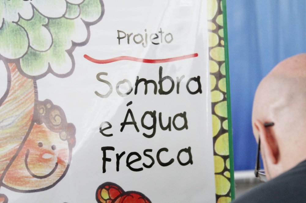 Trabalhando para que todos/as tenham Sombra e Água Fresca!