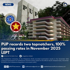 PUP records two topnotchers, 100% passing rates in November 2025 LEPTArticle by Antonia Fe Dela Cruz