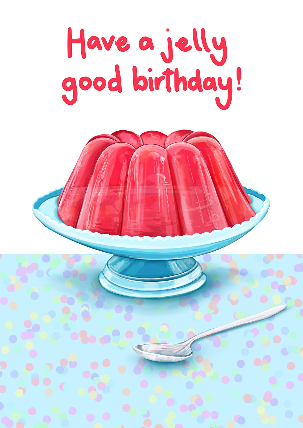 Have A Jelly Good Birthday!