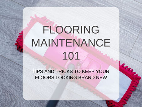 Flooring Maintenance 101: Tips and Tricks to Keep Your Floors Looking Brand New