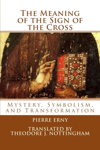 The Meaning of the Sign of the Cross book cover