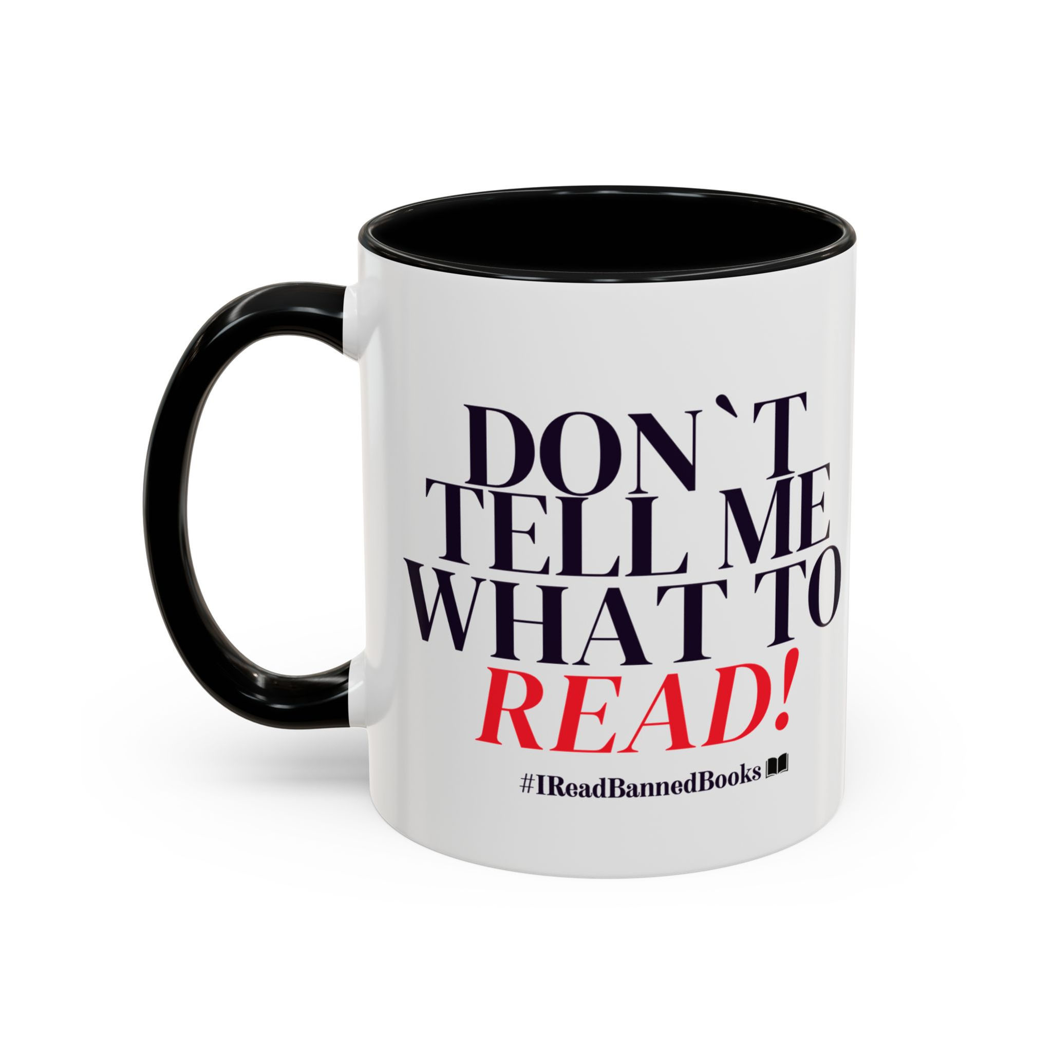 Shades Book Club Don't Tell Me What To Read Accent Coffee Mug (11oz)