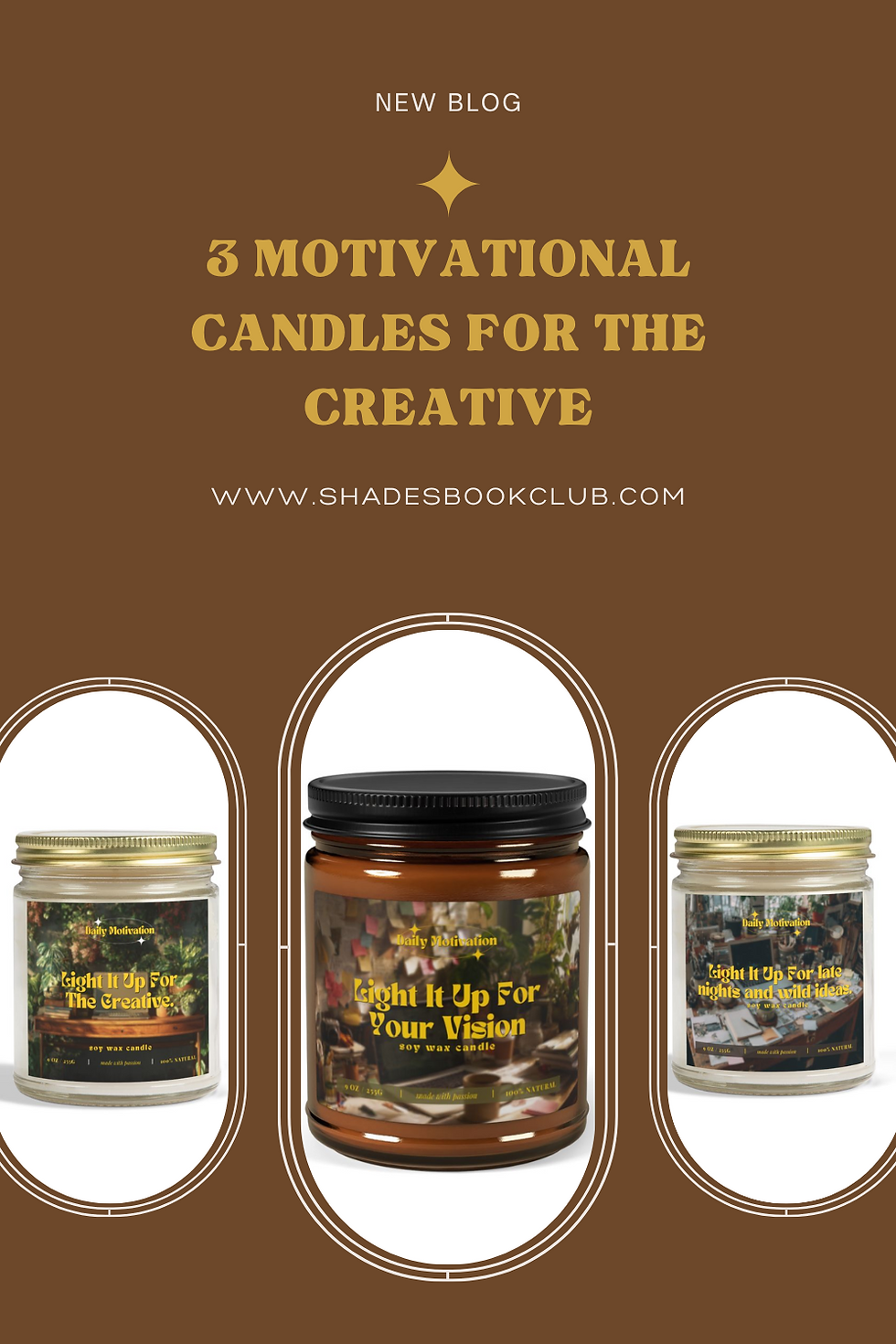 3 Motivational Candles Every Creative Needs in Their Workspace
