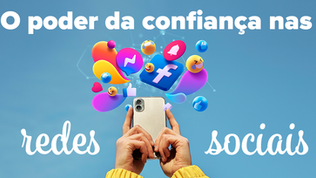 O poder da confiança nas redes sociais