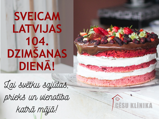 Sveicam Latvijas dzimšanas dienā!