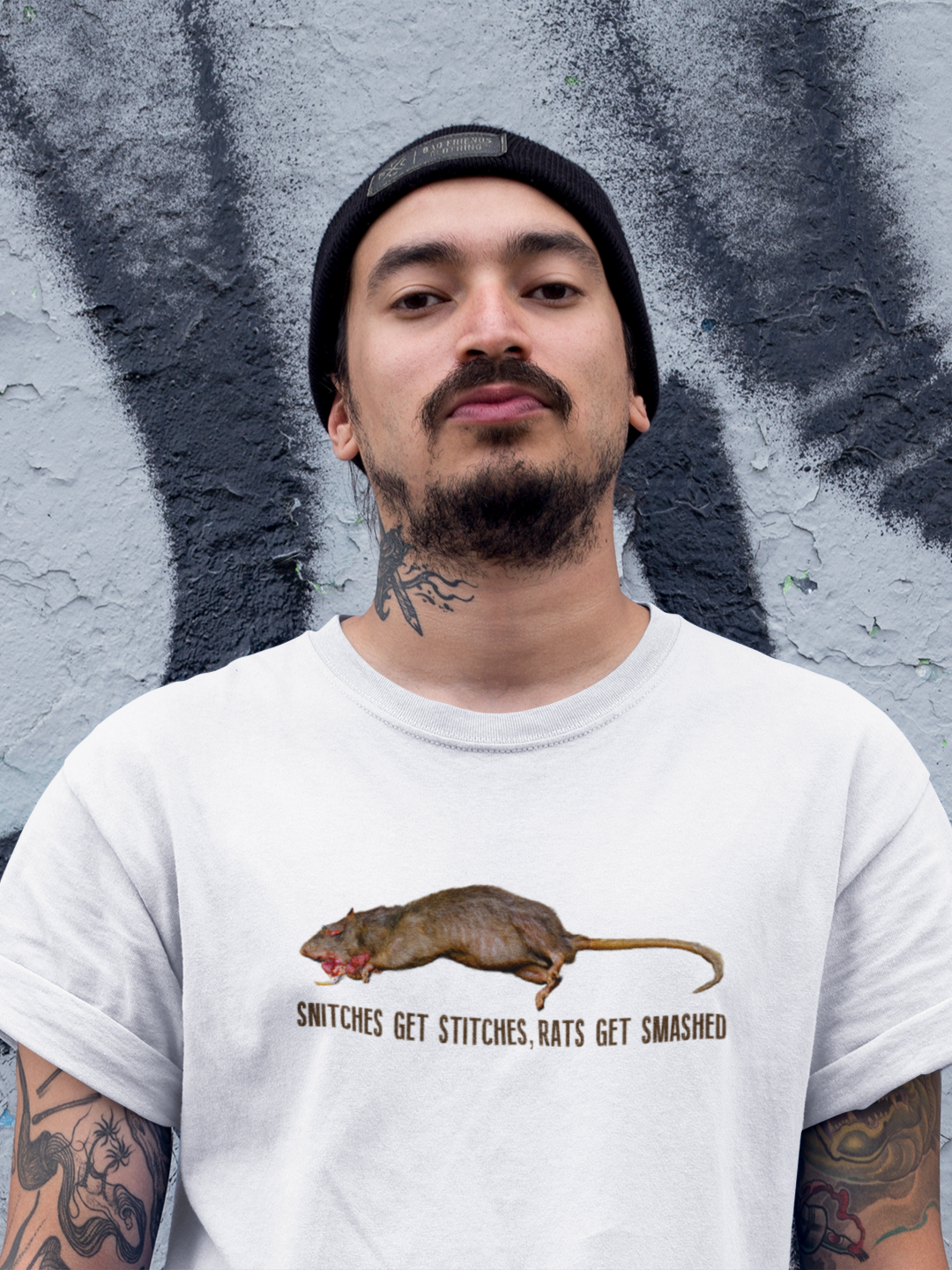 SNITCHES GET STITCHES,RATS GET SMASHED