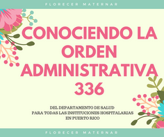 Conociendo la Orden Administrativa 336 del Depto de Salud de Puerto Rico
