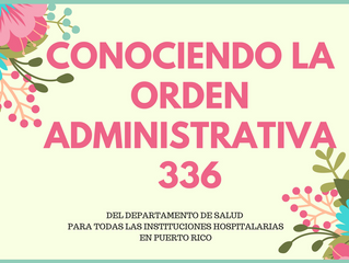 Conociendo la Orden Administrativa 336 del Depto de Salud de Puerto Rico