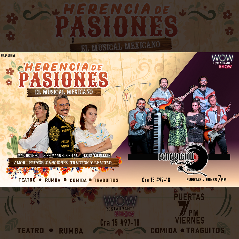 HERENCIA DE PASIONES Y GENERACION PLANCHA BAND
