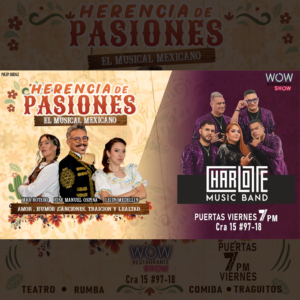 HERENCIA DE PASIONES Y CHARLOTTE MUSIC BAND